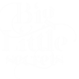 Big Little Secrets